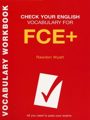 cover image of Check Your English Vocabulary for FCE +